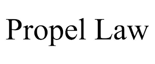 PROPEL LAW