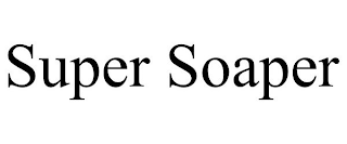 SUPER SOAPER