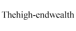 THEHIGH-ENDWEALTH