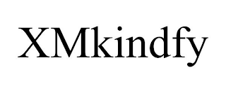 XMKINDFY