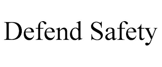 DEFEND SAFETY