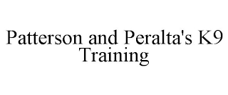 PATTERSON AND PERALTA'S K9 TRAINING