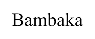 BAMBAKA