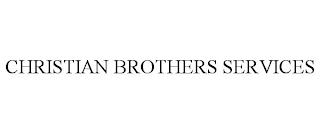 CHRISTIAN BROTHERS SERVICES