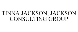 TINNA JACKSON, JACKSON CONSULTING GROUP