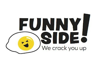 FUNNY SIDE! WE CRACK YOU UP