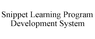 SNIPPET LEARNING PROGRAM DEVELOPMENT SYSTEM