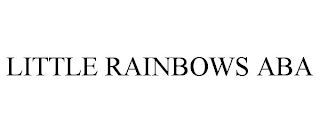 LITTLE RAINBOWS ABA