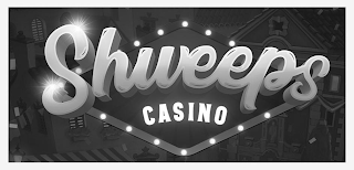 SHWEEPS CASINO