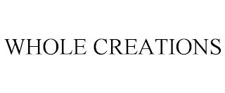 WHOLE CREATIONS