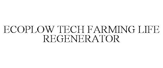 ECOPLOW TECH FARMING LIFE REGENERATOR