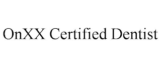 ONXX CERTIFIED DENTIST