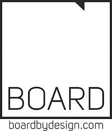 BOARD BOARD BY DESIGN