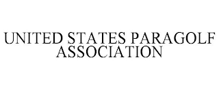 UNITED STATES PARAGOLF ASSOCIATION