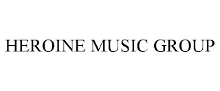 HEROINE MUSIC GROUP