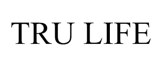 TRU LIFE