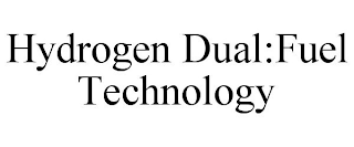 HYDROGEN DUAL:FUEL TECHNOLOGY