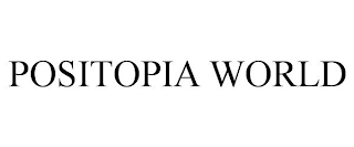 POSITOPIA WORLD