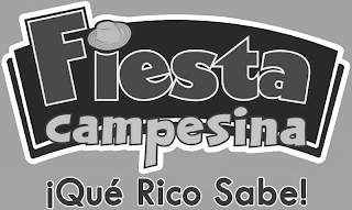 FIESTA CAMPESINA ¡QUÉ RICO SABE!