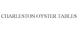 CHARLESTON OYSTER TABLES