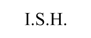 I.S.H.