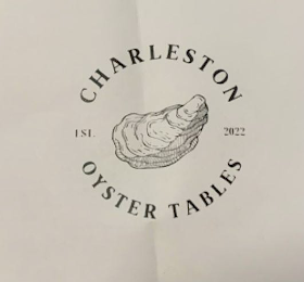 "CHARLESTON OYSTER TABLES" AND "EST. 2022".