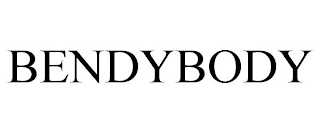 BENDYBODY