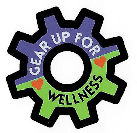 GEAR UP FOR WELLNESS