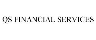 QS FINANCIAL SERVICES