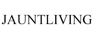 JAUNTLIVING