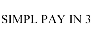 SIMPL PAY IN 3