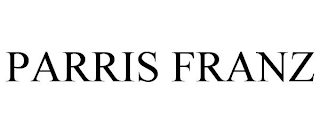PARRIS FRANZ
