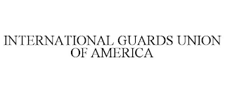 INTERNATIONAL GUARDS UNION OF AMERICA