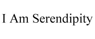 I AM SERENDIPITY