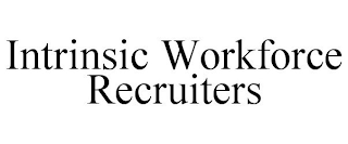 INTRINSIC WORKFORCE RECRUITERS