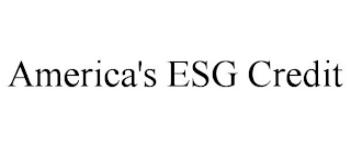 AMERICA'S ESG CREDIT