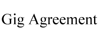 GIG AGREEMENT