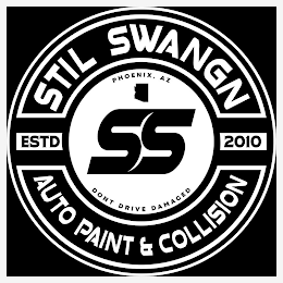 STIL SWANGN SS EST'D 2010 AUTO PAINT & COLLISION PHOENIX, AZ DONT DRIVE DAMAGED