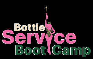 BOTTLE SERVICE BOOTCAMP