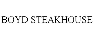 BOYD STEAKHOUSE