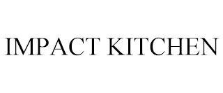 IMPACT KITCHEN