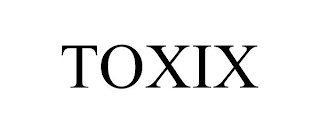 TOXIX