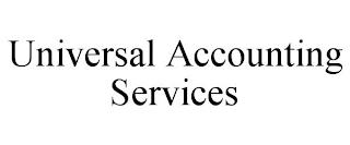 UNIVERSAL ACCOUNTING SERVICES