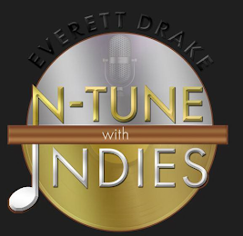 EVERETT DRAKE N-TUNE WITH INDIES