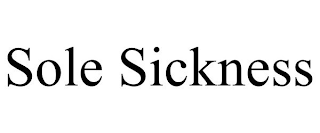 SOLE SICKNESS