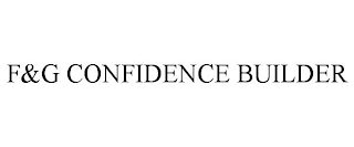 F&G CONFIDENCE BUILDER