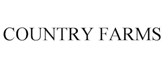 COUNTRY FARMS