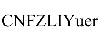 CNFZLIYUER