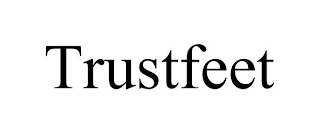 TRUSTFEET