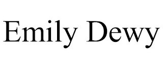 EMILY DEWY